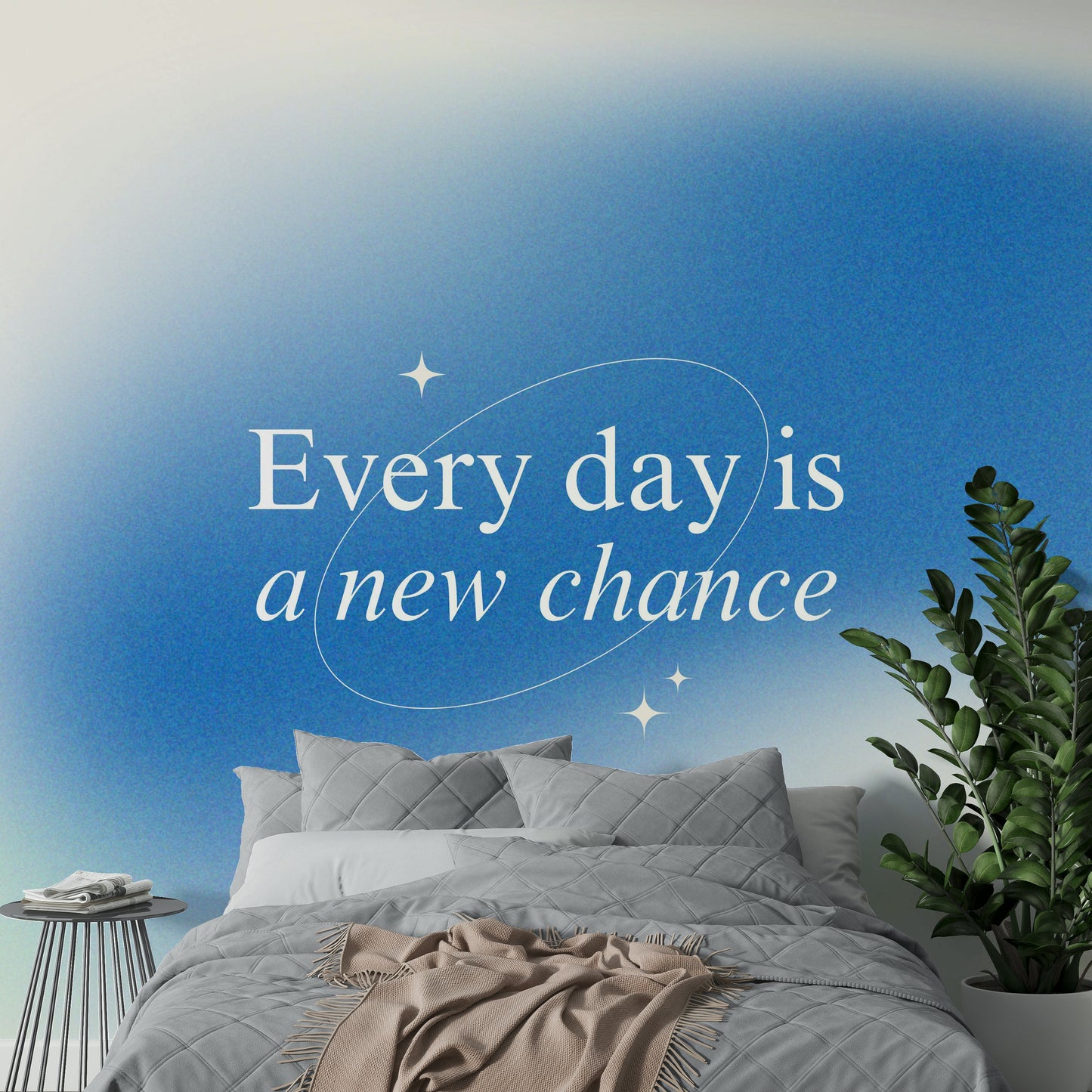 Every Day is a New Chance Blue Ombre Wallpaper